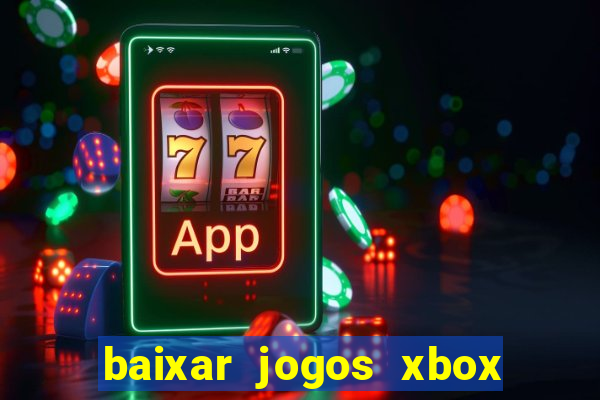 baixar jogos xbox 360 iso usando utorrent